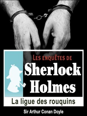 cover image of La ligue des rouquins, une enquête de Sherlock Holmes